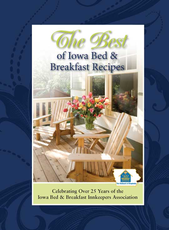 The Best of Iowa Bed & Breakfast Recipes